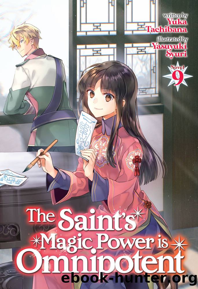 The Saint's Magic Power is Omnipotent Vol. 9 by Yuka Tachibana