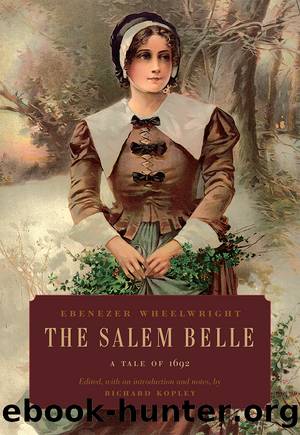 The Salem Belle by Ebenezer Wheelwright & Richard Kopley
