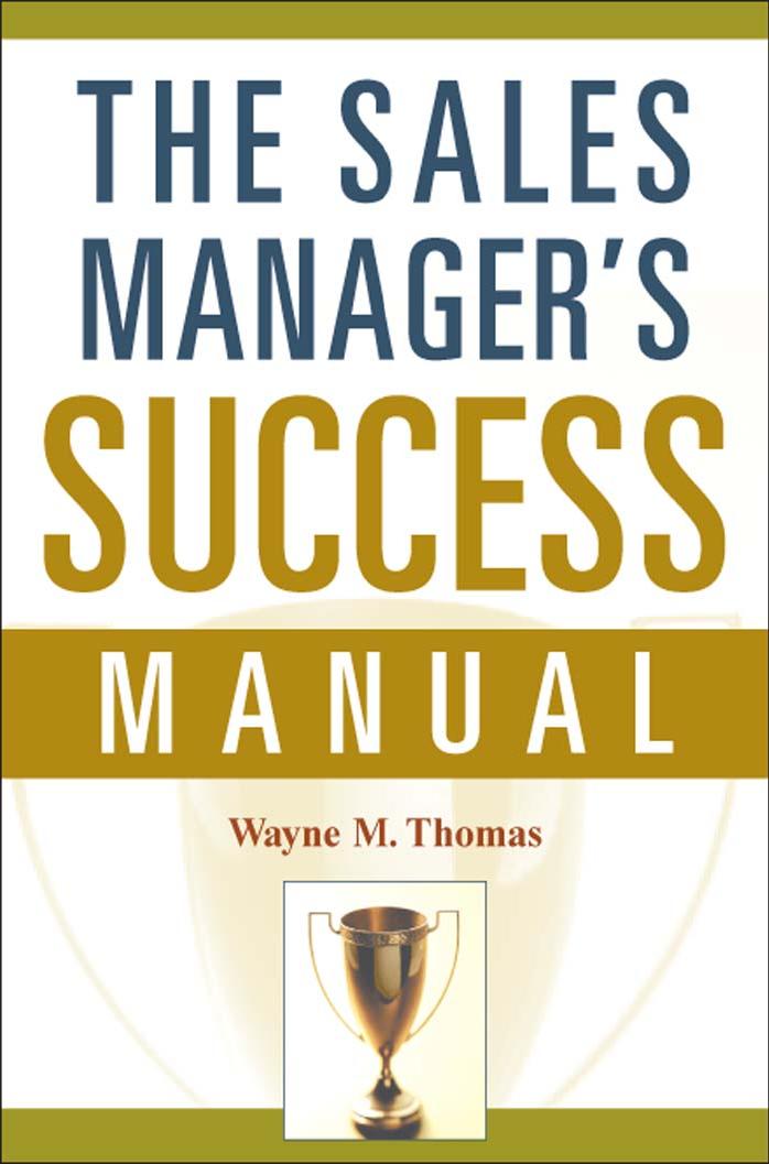The Sales Manager's Success Manual by Wayne M. Thomas