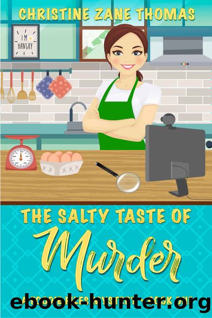 The Salty Taste of Murder by Christine Zane Thomas