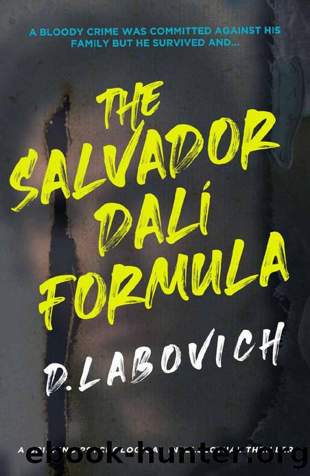 The Salvador DalÃ­ Formula: a gripping psychological intellectual thriller by D. Labovich
