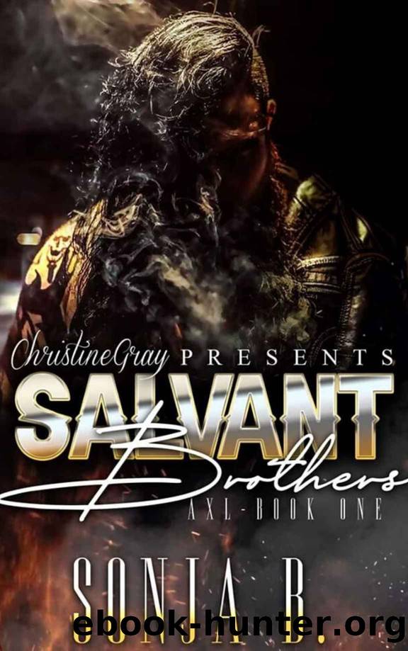 The Salvant Brothers: Book 1- Axl by Sonja B