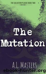 The Salvation Plague | Book 2 | The Mutation by Masters A.L