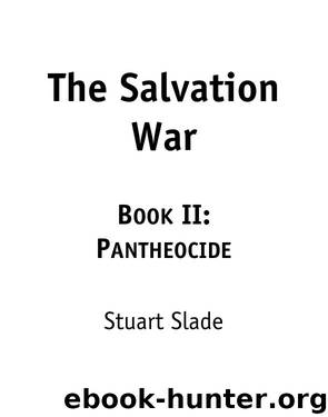 The Salvation War 2: Pantheocide by Slade Stuart