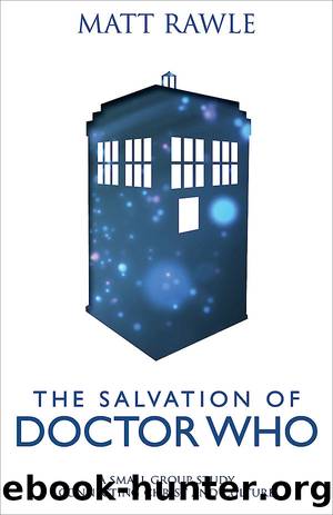 The Salvation of Doctor Who by Matt Rawle