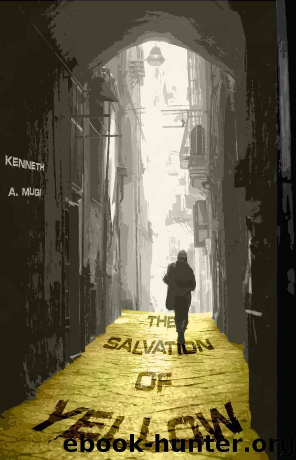 The Salvation of Yellow (NSR: The Silence Book 1) by Mugi Kenneth A