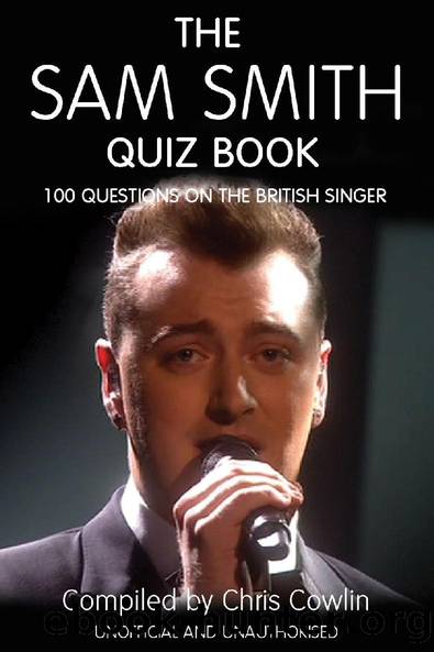The Sam Smith Quiz Book by Chris Cowlin