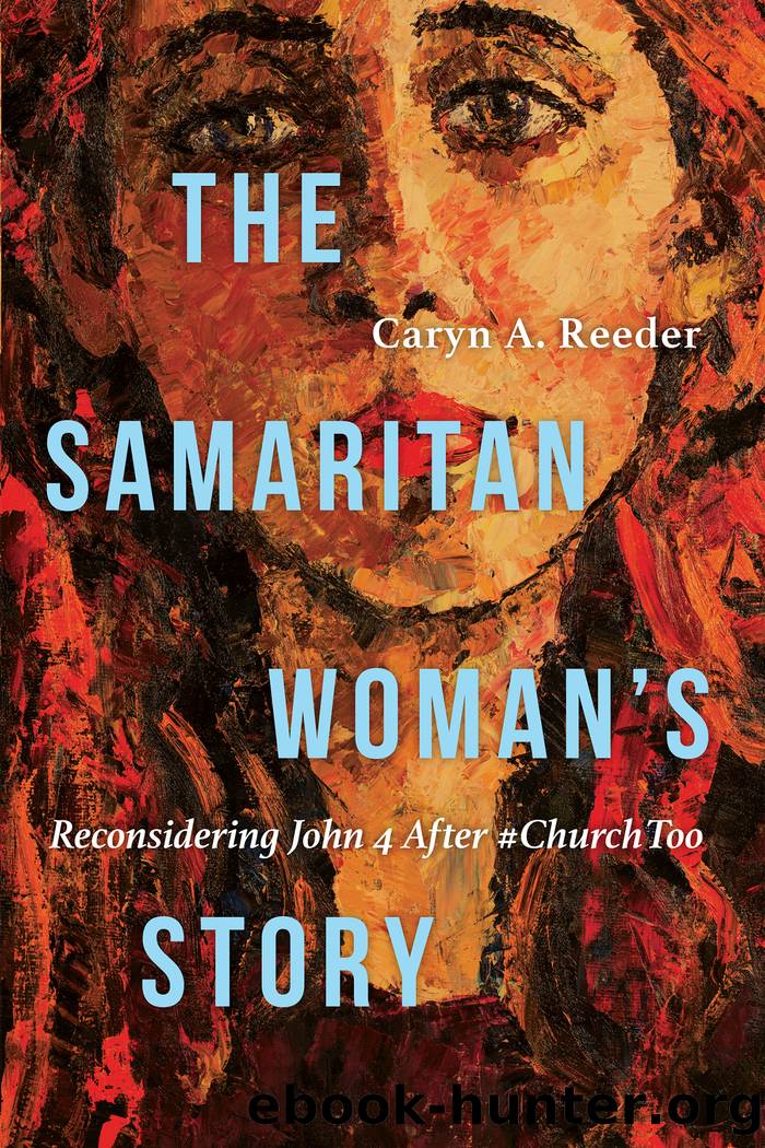 The Samaritan Woman's Story by Caryn A. Reeder