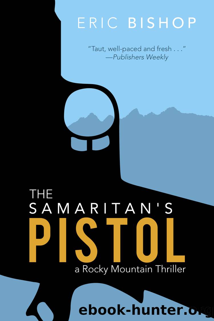 The Samaritan's Pistol by Eric Bishop
