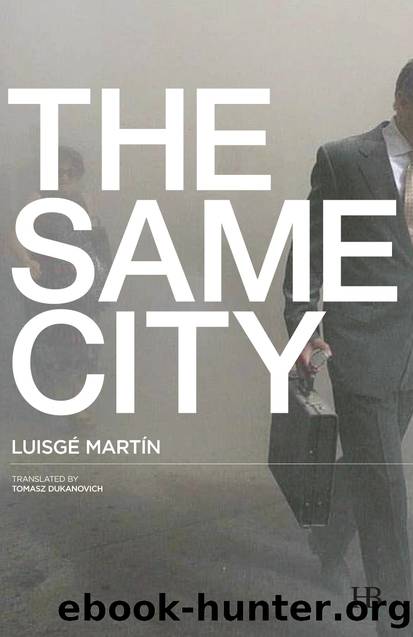 The Same City by Luisgé Martín