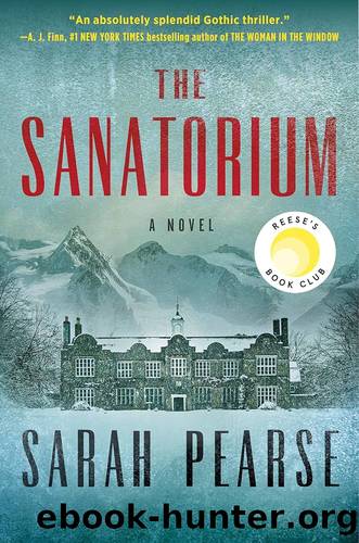 The Sanatorium: A Novel by Sarah Pearse