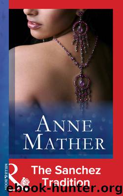 The Sanchez Tradition by Anne Mather