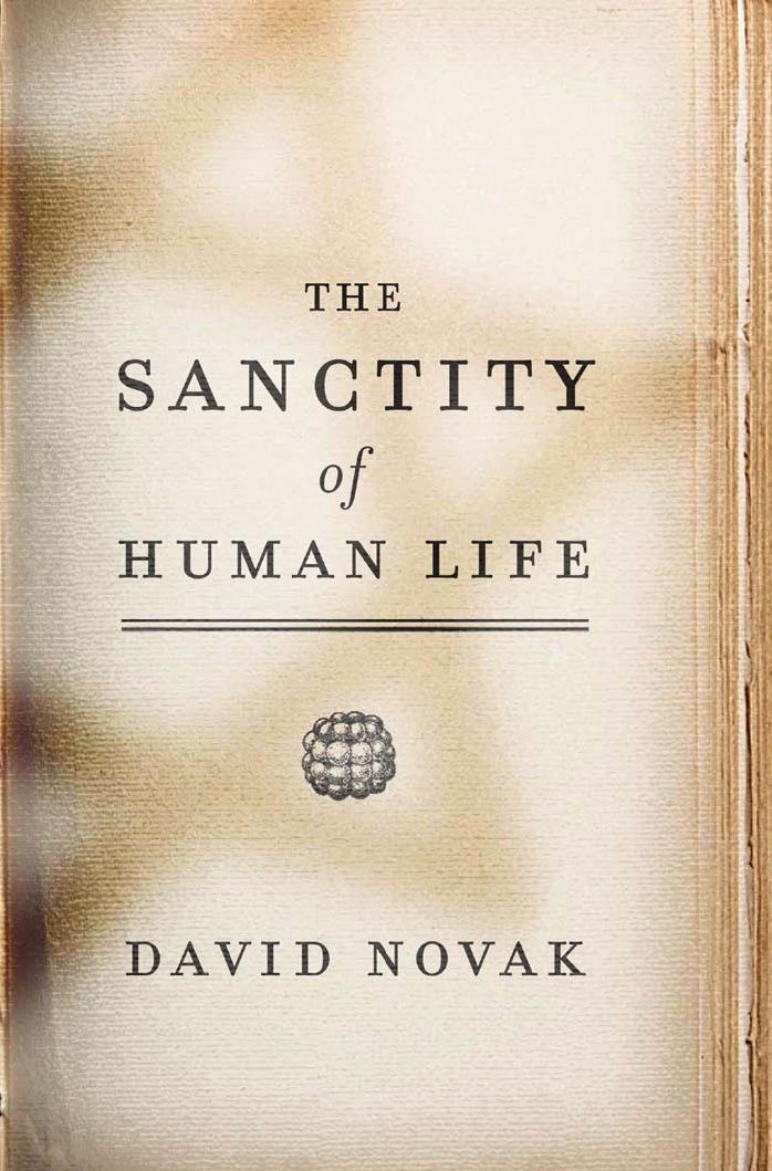 The Sanctity of Human Life by David Novak