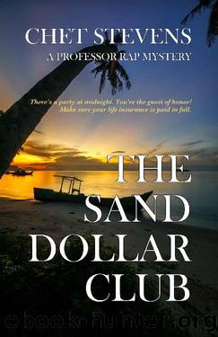 The Sand Dollar Club: A Professor Rap Mystery (Professor RAP Mysteries Book 1) by Chet Stevens