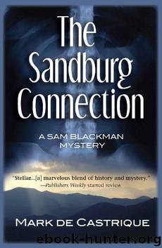 The Sandburg Connection: A Sam Blackman Mystery (Sam Blackman Series) by Mark de Castrique