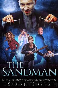 The Sandman: Blue Moon Investigations Book 17 by Steve Higgs