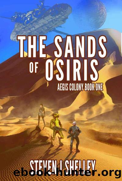 The Sands of Osiris (Aegis Colony 1) by Steven J Shelley