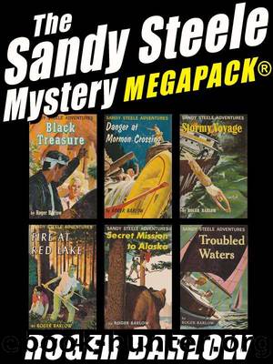 The Sandy Steele Mystery MEGAPACKÂ®: 6 Young Adult Novels (Complete Series) by Roger Barlow