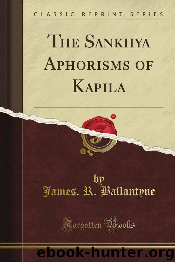 The Sankhya Aphorisms of Kapila by Kapila