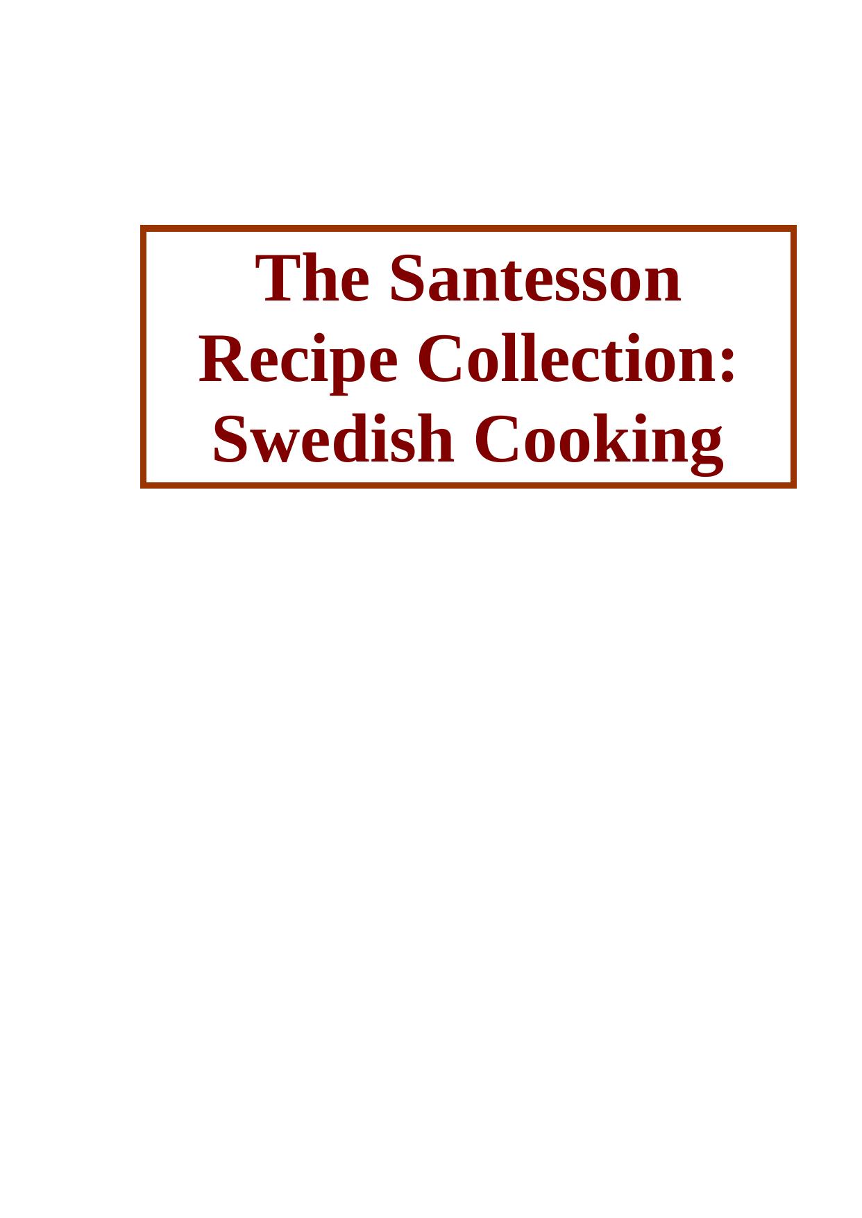 The Santesson recipe collection : Swedish cooking by Anne Santesson; Johan Santesson