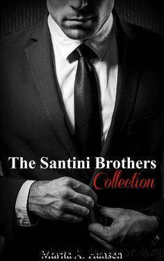 The Santini Brothers Collection by Hansen Marita A
