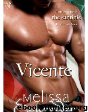 The Santinis: Vicente, Book 4 by Melissa Schroeder