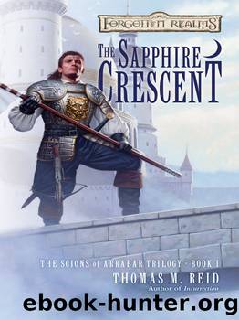 The Sapphire Crescent (The Scions of Arrabar) by Thomas M. Reid