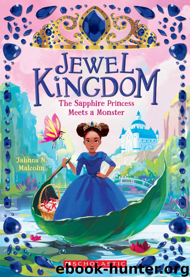 The Sapphire Princess Meets a Monster by Jahnna N. Malcolm