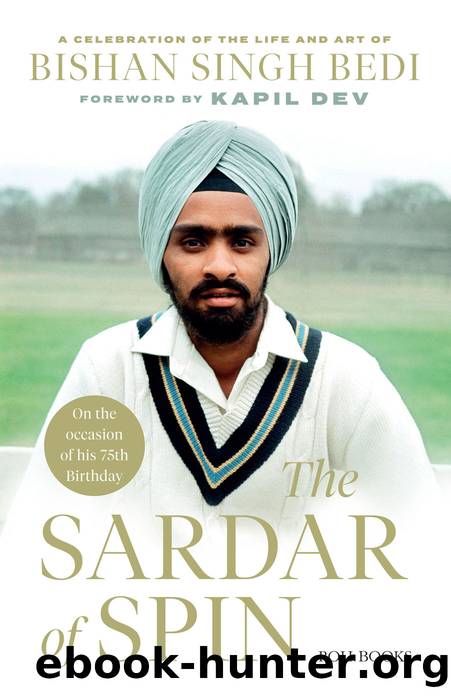 The Sardar of Spin: A Celebration of the Life and Art of Bishan Singh Bedi by Neha Bedi