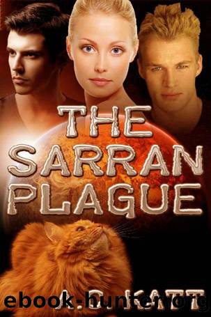 The Sarran Plague (The Sarrans Book 1) by A.C. Katt
