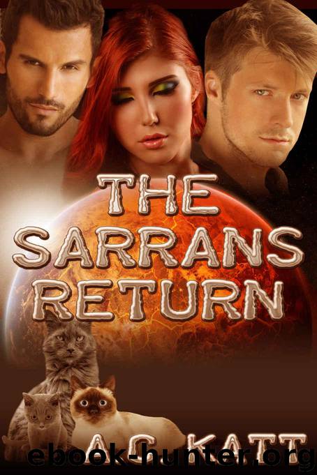 The Sarrans Return by Katt A.C