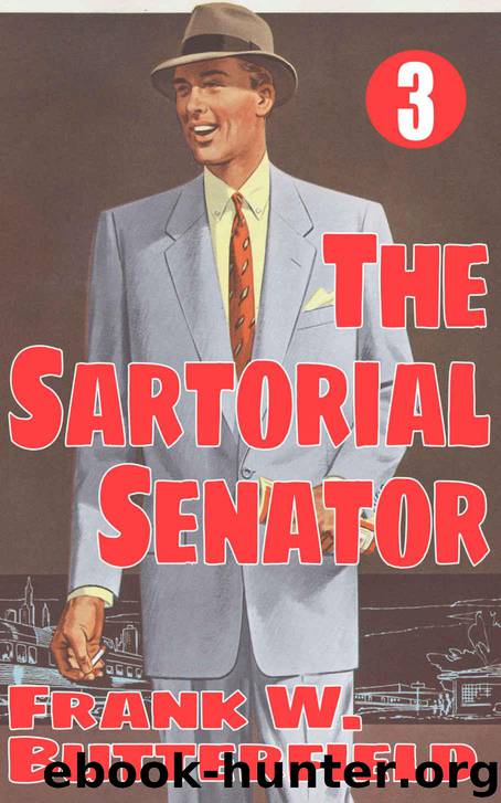The Sartorial Senator (A Nick Williams Mystery Book 3) by Butterfield Frank W
