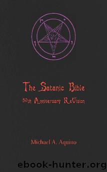 The Satanic Bible by Michael A. Aquino