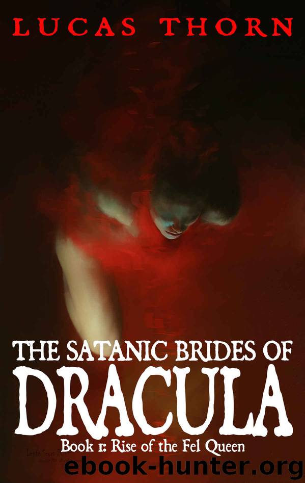 The Satanic Brides of Dracula by Lucas Thorn
