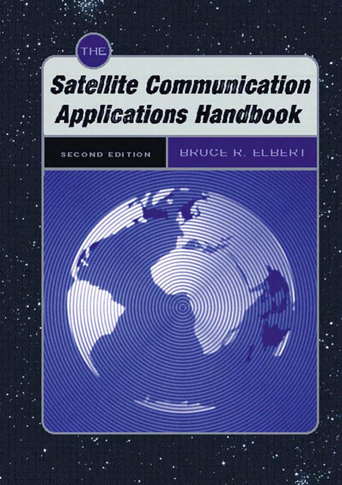 The Satellite Communication Applications Handbook by Bruce R. Elbert