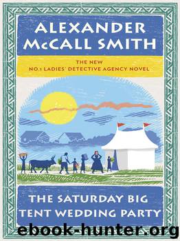 The Saturday Big Tent Wedding Party by Alexander McCall Smith