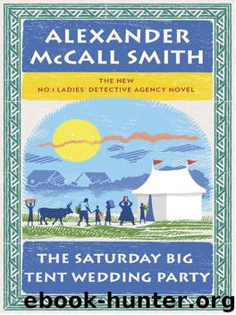 The Saturday Big Tent Wedding Party by Smith Alexander McCall