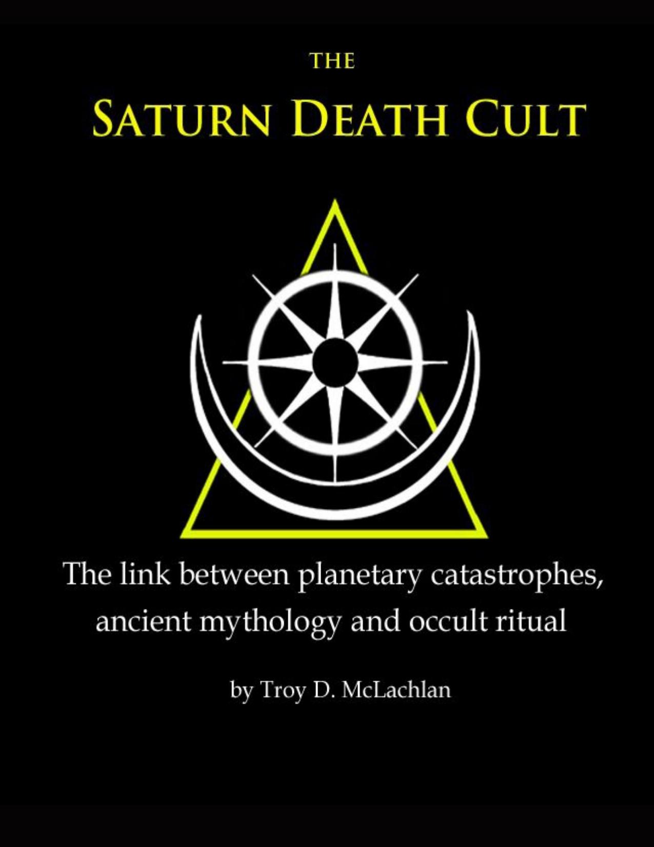 The Saturn Death Cult by Troy D. McLachlan