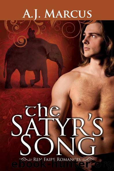 The Satyr's Song (Ren Faire Romances) by A.J. Marcus