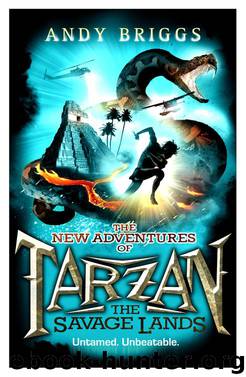 The Savage Lands by Andy Briggs