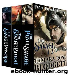 The Savage Series: Box Set (Pearl, Blood and Principle) (Dark Post-Apocalyptic Romance) by Tamara Rose Blodgett
