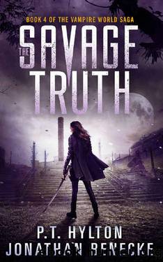 The Savage Truth by P. T. Hylton & Jonathan Benecke
