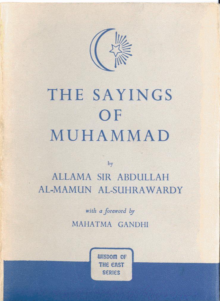 The Sayings Of Muhammad by ABDULLAH AL-MAMUN AL-SUHRAWARDY