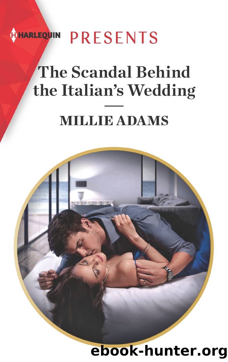 The Scandal Behind the Italian's Wedding by Millie Adams