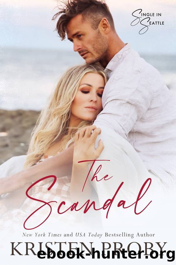 The Scandal by Kristen Proby