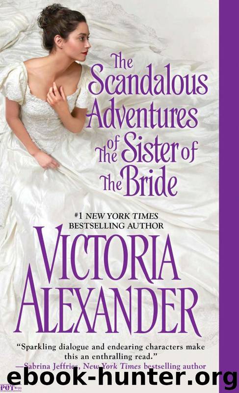 The Scandalous Adventures of the Sister of the Bride by Victoria Alexander