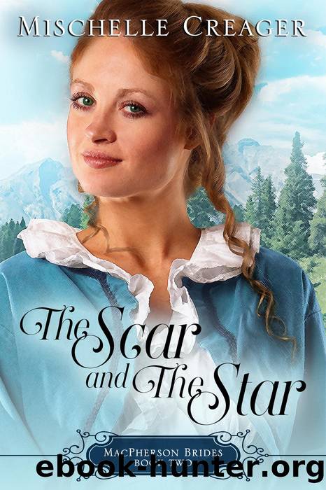 The Scar and the Star by Mischelle Creager