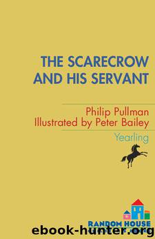 The Scarecrow and His Servant by Philip Pullman