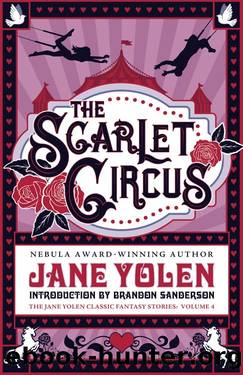 The Scarlet Circus by Jane Yolen