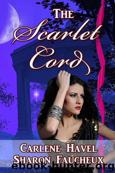 The Scarlet Cord by Carlene Havel & Sharon Faucheux